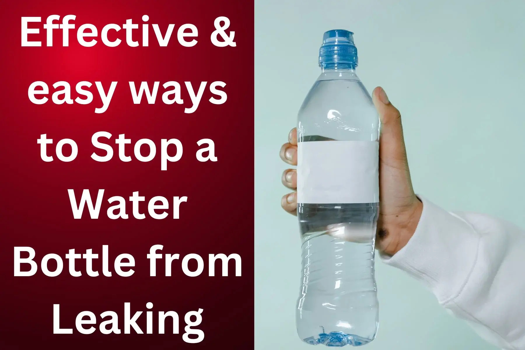 How to Stop a Water Bottle from Leaking